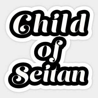 Child of Seitan Sticker